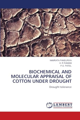 BIOCHEMICAL AND MOLECULAR APPRAISAL OF COTTON UNDER DROUGHT: Drought tolerance
