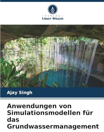 Anwendungen von Simulationsmodellen für das Grundwassermanagement