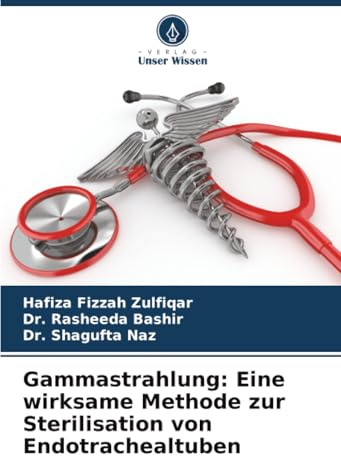 Gammastrahlung: Eine wirksame Methode zur Sterilisation von Endotrachealtuben