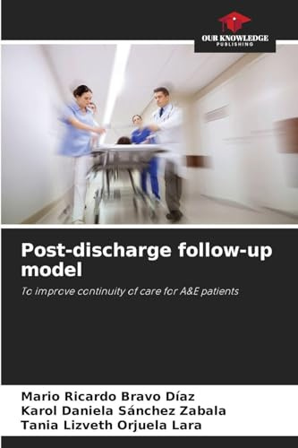Post-discharge follow-up model: To improve continuity of care for A&E patients