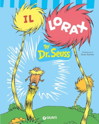 Il Lorax. Ediz. a colori (Libri del dr. Seuss)