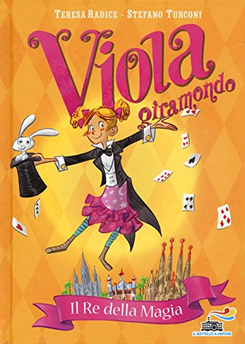Il re della magia. Viola giramondo (Vol. 2)
