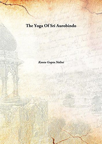 The Yoga Of Sri Aurobindo [Hardcover]