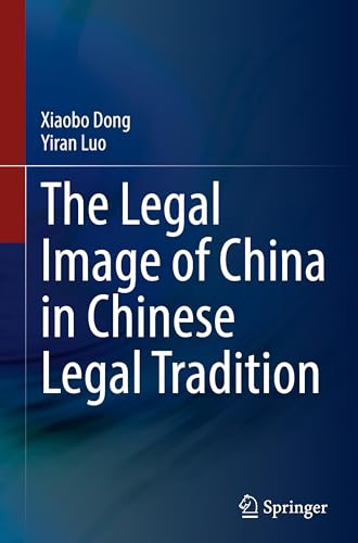 The Legal Image of China in Chinese Legal Tradition