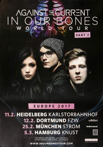 Against The Current - Let Me Love You, Tour 2017 » Konzertplakat/Premium Poster | Live Konzert Veranstaltung | DIN A1 «