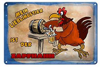 FEMER Blechschild Spruch 30x20cm Mein Lieblingstier ist Zapfhahn