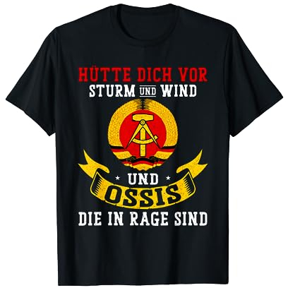 Lustige DDR & Ostdeutschland Shirts Hütte dich vor Sturm und Wind und Ossis die in rage sind T-Shirt Schwarz S Klassische Passform Kurzarm Winter Einfaches T-Shirt Einfarbig für Herren Erwachsener