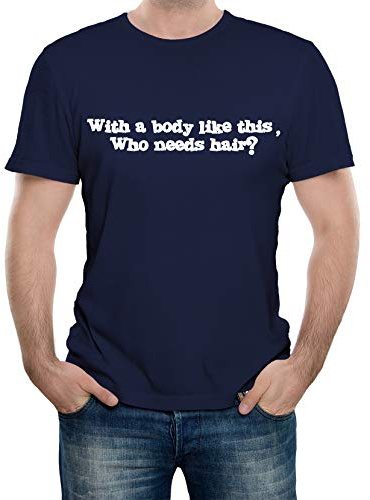 Reality Glitch - with A Body Like This Who Needs Hair. Novelty Funny/Sarcastic Slogan Bald Mens Short Sleeve T-Shirt. Regular Fit T-Shirt, Comfortable & Long Lasting Design.