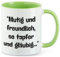 Huuraa Kaffeetasse Mutig freundlich tapfer und gläubig Keramik Tasse Grün 330ml mit witzigem Spruch