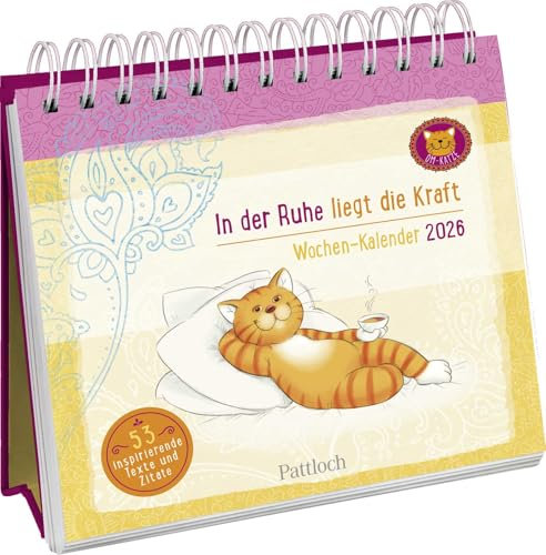 Wochenkalender 2026: Om-Katze: In der Ruhe liegt die Kraft: Tischkalender z. Aufstellen mit Wochenkalendarium & den beliebten Illustrationen der Om-Katze