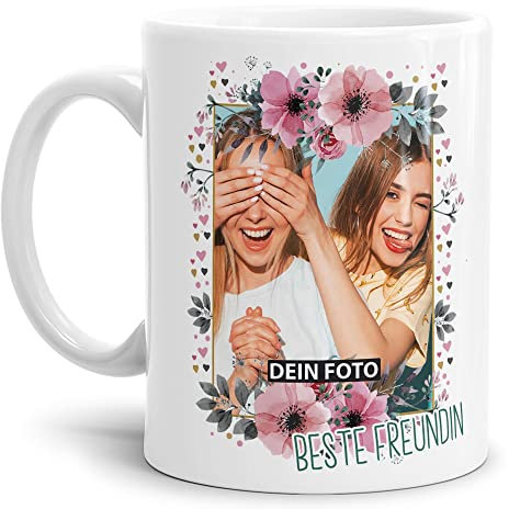 Keramik Tasse - Beste Freundin - mit Foto selbst gestalten - Geschenk für die beste Freundin, Geburtstag, Weihnachten I Personalisiert, Weiß, 300 ml