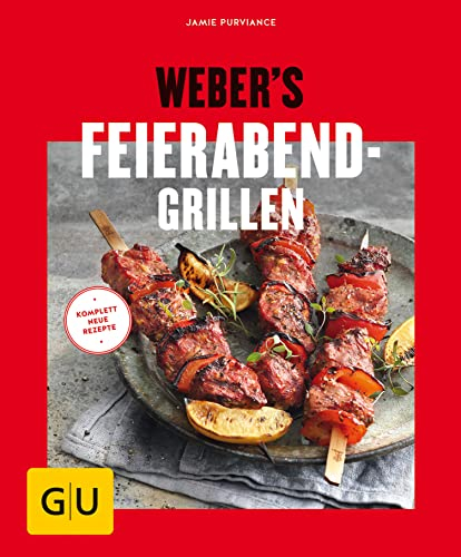 Weber's Feierabend-Grillen (Weber's Grillen)