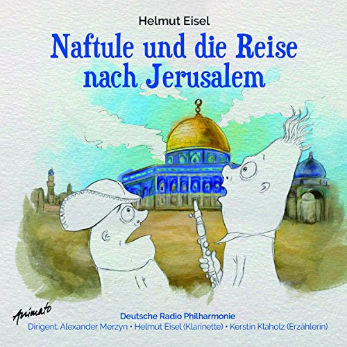Naftule und die Reise Nach Jerusalem
