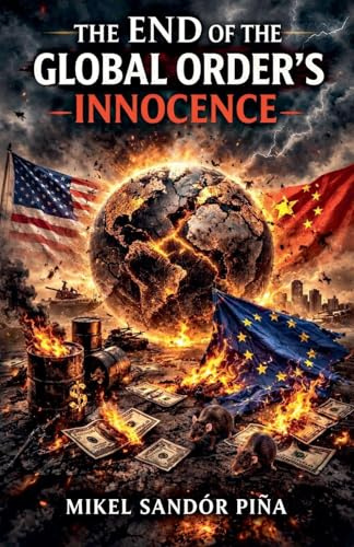 The End of the Global Order's Innocence