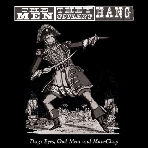 Dogs Eyes,Owl Meat and Man-Chop