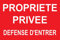 Panneau Propriété privée défense d'entrer 300x200mm en pvc 3mm