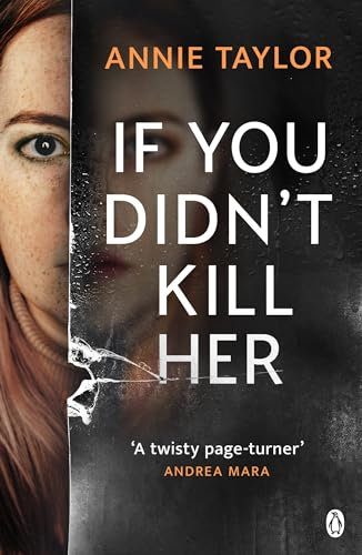If You Didn’t Kill Her: The breathtakingly tense emotional thriller