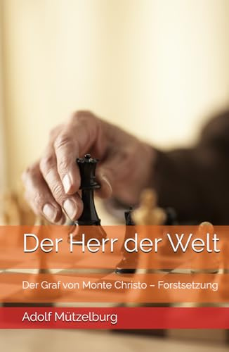 Der Herr der Welt: Der Graf von Monte Christo – Forstsetzung