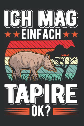 Tapir Tagesplaner: Ich mag einfach Tapire ok? / Kalender 2023 & 2024 / Wochenplaner Tagesplaner Planer / Planungsbuch To-Do-Liste / 6x9 Zoll / 100 ausfüllbare Seiten