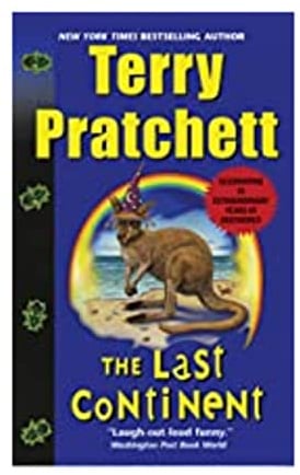 The Last Continent: A Discworld Novel (Discworld, 22)