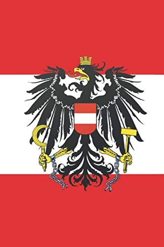 Österreich: Notizbuch für alle Patriotischen Österreicher / 120 Seiten Kariert