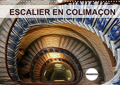 ESCALIER EN COLIMAÇON (Calendrier mural 2022 DIN A3 horizontal): Création graphique de tableaux de peinture à l'huile (Calendrier anniversaire, 14 Pages )