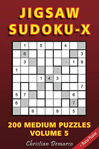 Jigsaw Sudoku X: 200 Medium Jigsaw Sudoku X Puzzles Volume 5