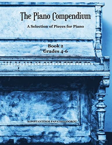 The Piano Compendium 2: A Selection of Pieces for Piano – Book 2 Grades 4-6