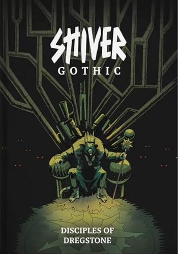 SHIVER Gothic: Disciples of Dregstone [Hardcover] [Hardcover] [Hardcover] [Hardcover] [Hardcover] [Hardcover] [Hardcover] [Hardcover] [Hardcover] [Hardcover] [Hardcover] [Hardcover] [Hardcover]