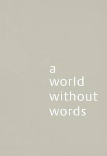 A World Without Words