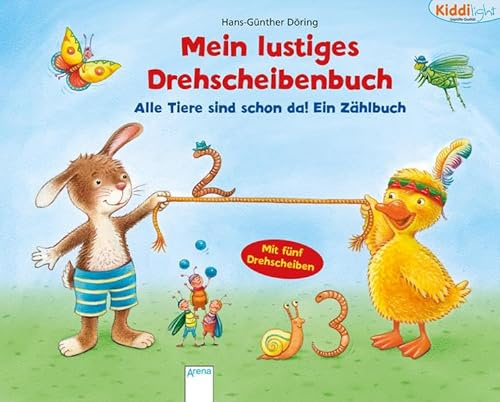 Alle Tiere sind schon da! Ein Zählbuch: Kiddilight: Mein lustiges Drehscheibenbuch