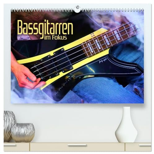 Bassgitarren im Fokus (hochwertiger Premium Wandkalender 2026 DIN A2 quer), Kunstdruck in Hochglanz: Traumhafte E-Bässe eindrucksvoll in Szene gesetzt (CALVENDO Kunst)