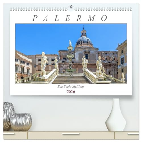 Palermo - Die Seele Siziliens (hochwertiger Premium Wandkalender 2026 DIN A2 quer), Kunstdruck in Hochglanz: Impressionen aus der szilianischen Metropole. (CALVENDO Orte)