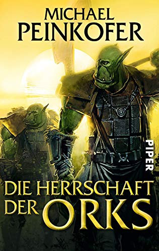 Die Herrschaft der Orks (Orks 4): Roman