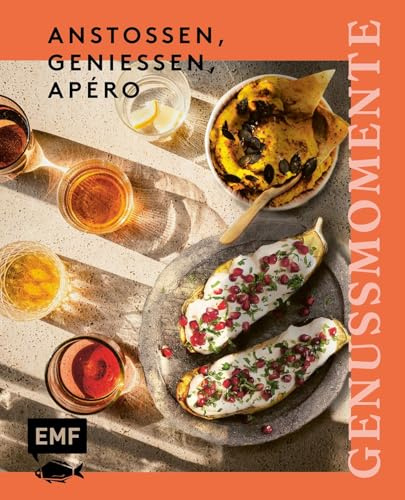 Genussmomente: Anstoßen, genießen, Apéro: Schnelle und einfache Rezepte für Snacks, Fingerfood, Häppchen und Drinks – Aperol Spritz, Yuzu Lemonade, Avocado Wedges, Frischkäsebällchen und vieles mehr!