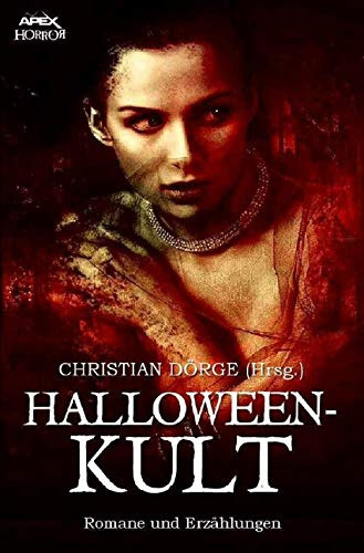 HALLOWEEN-KULT: Romane und Erzählungen