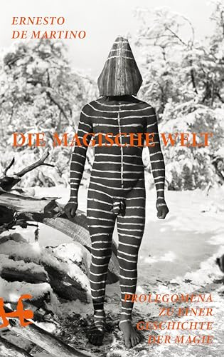 Die magische Welt: Prolegomena zu einer Geschichte der Magie