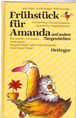 Frühstück für Amanda und andere Tiergeschichten
