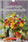 Zauberhafte Blumensträuße Kalender 2021: Wochenkalender mit Zitaten