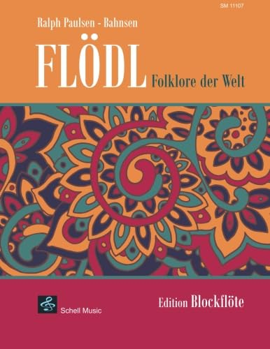 Floedl-Folklore der Welt: Edition Blockfloete: Edition Blockflöte (Blockflöte Noten: Flöte Noten)