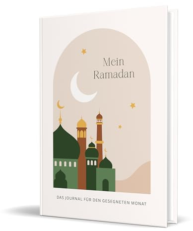 Mein Ramadan: Das Journal für den gesegneten Monat von Jennah Schott