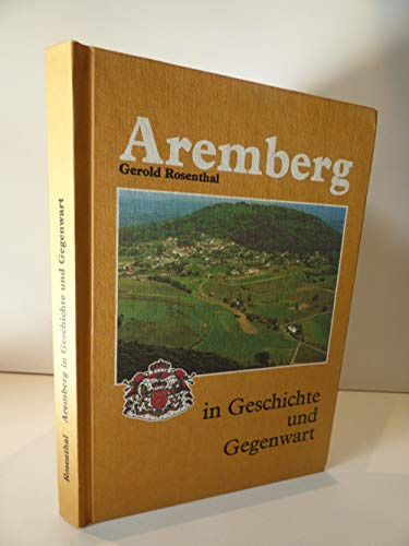 Aremberg in Geschichte und Gegenwart