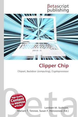 Clipper Chip: Chipset, Backdoor (computing), Cryptoprocessor