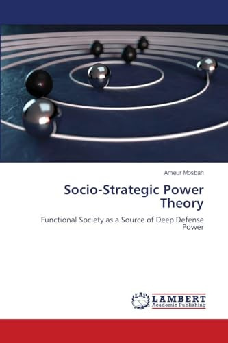 Socio-Strategic Power Theory: Functional Society as a Source of Deep Defense Power