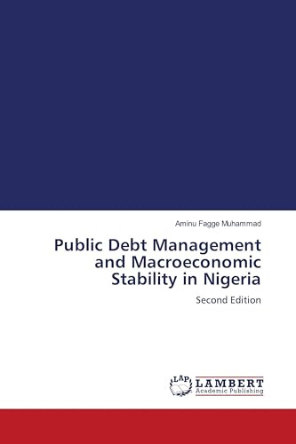Public Debt Management and Macroeconomic Stability in Nigeria: Second Edition