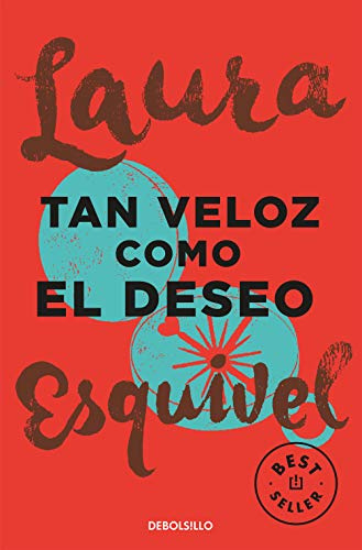 Tan veloz como el deseo (Best Seller | Ficción)