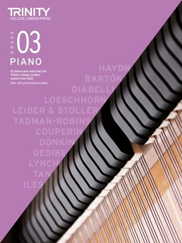 Trinity College London Piano Exam Pieces Plus Exercises From 2021: Grade 3: 12 pieces plus exercises for Trinity College London exams 2021-2023