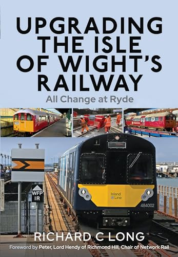 Upgrading the Isle of Wight's Railway: All Change at Ryde