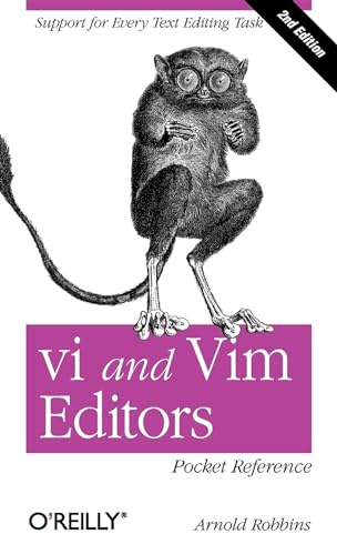 vi and Vim Editors Pocket Reference 2e: Support for Every Text Editing Task (HEAD FIRST)
