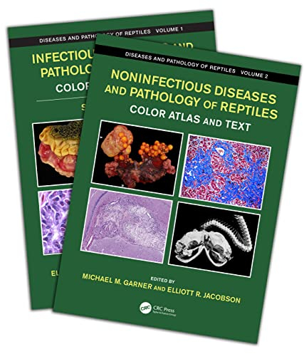 Infectious Diseases and Pathology of Reptiles / Noninfectious Diseases and Pathology of Reptiles: Color Atlas and Text